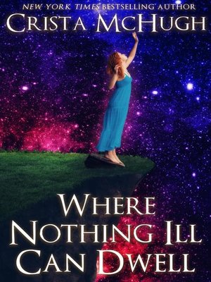 cover image of Where Nothing Ill Can Dwell